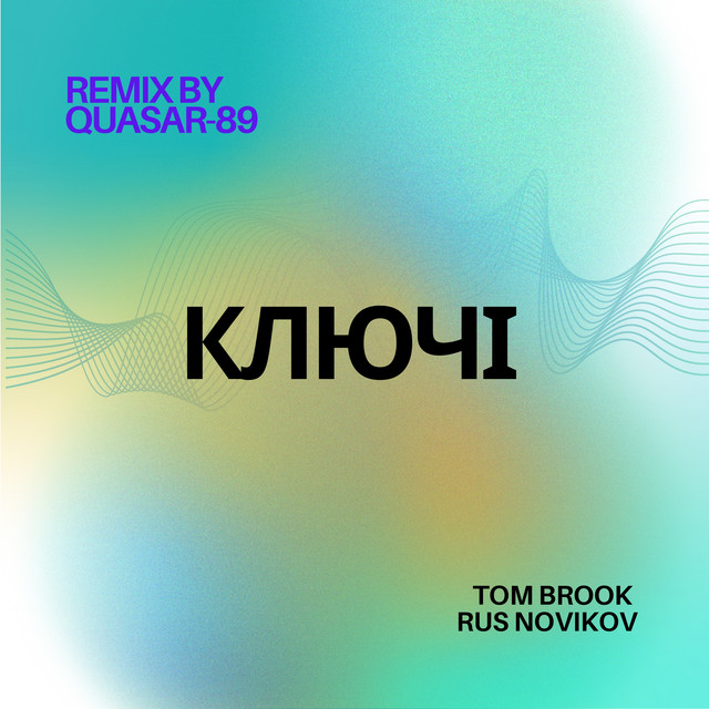 Обкладинка: Ключі - Quasar-89 Extended Remix — Tom Brook