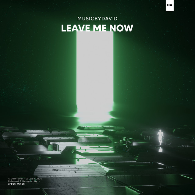 MusicByDavid – Leave Me Now