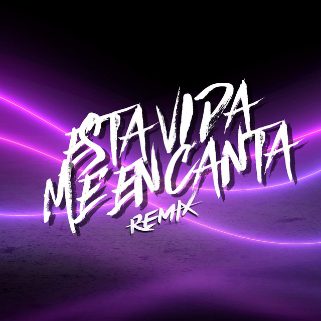 Esta Vida Me Encanta - Remix