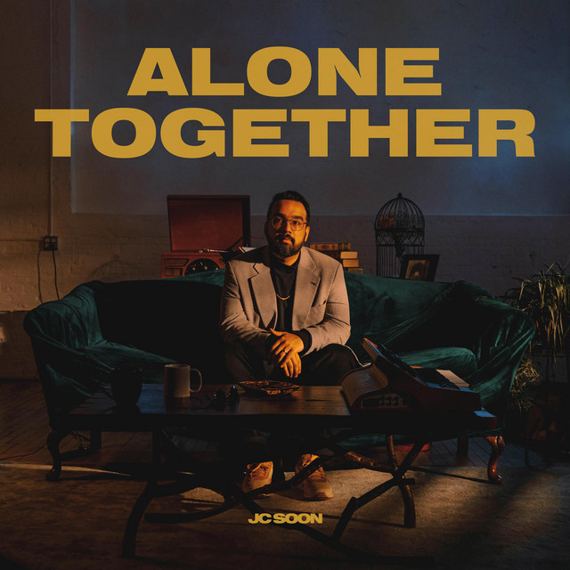 Alone Together - EP by J.C. SOON | Spotify