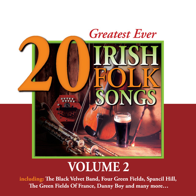20 Greatest Ever Irish Folk Songs - Volume 2 - Compilation by