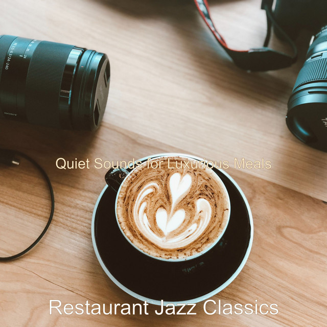 Quiet Sounds for Luxurious Meals cover art