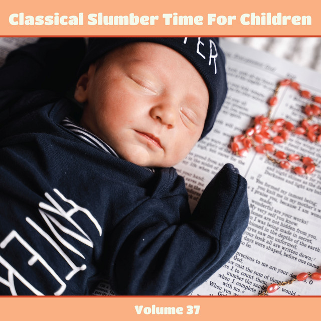 Classical Slumber Time for Children, Volume 37 cover art