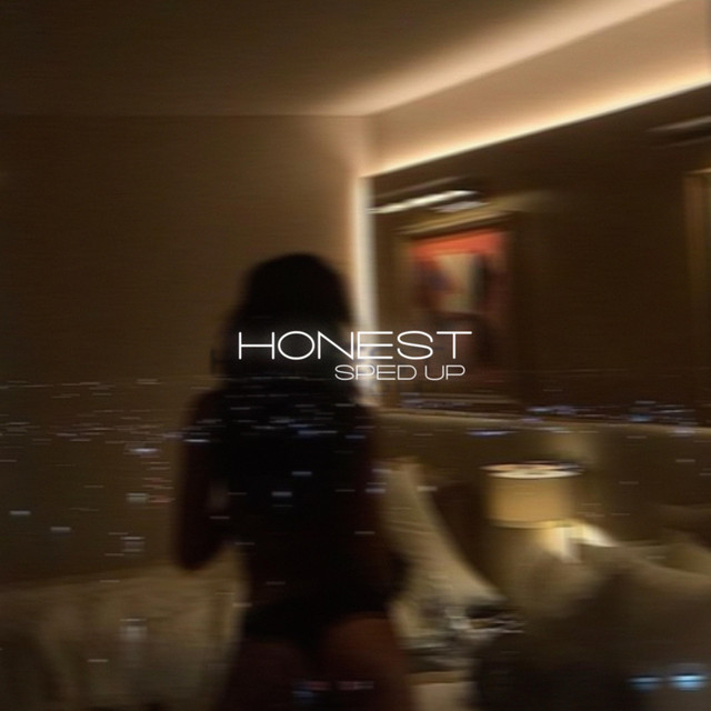 Honest (Sped Up) by noturgf