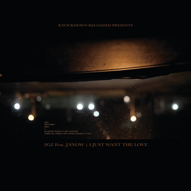 I Just Want the Love (feat. J.Snow) - Single by 2Gz | Spotify