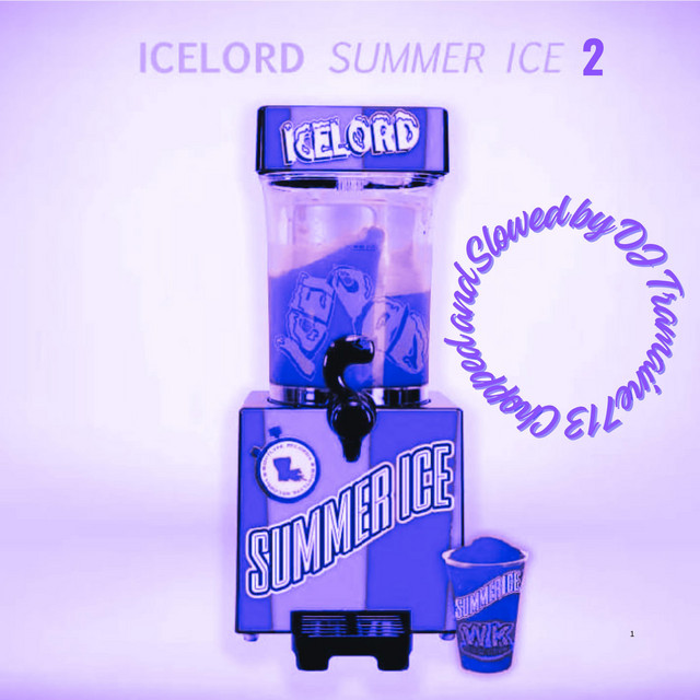 SUMMER ICE 2 Chopped and Slowed cover art