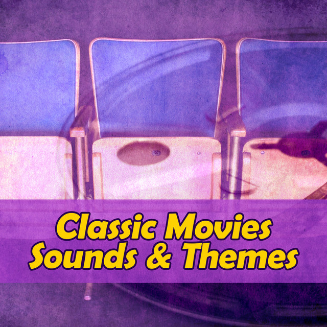 Classic Movies Sound & Themes cover art