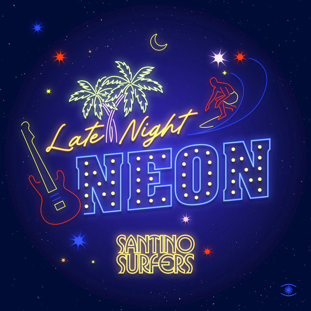 Late Night Neon - Single by Santino Surfers | Spotify