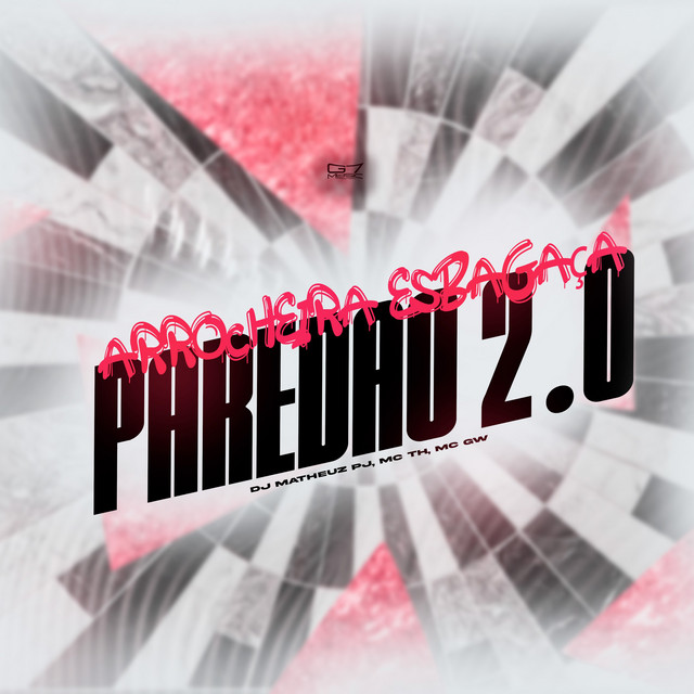 Arrocheira Esbagaça Paredão 2.0