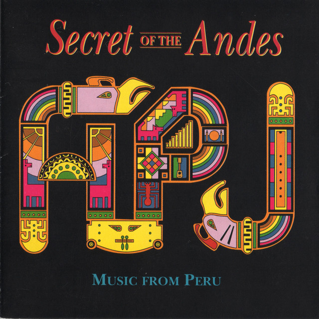 Secret of the Andes (Music from Peru) cover art