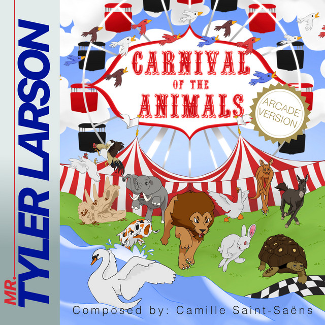 Carnival of the Animals (Arcade Version, arr. Mr. Tyler Larson)