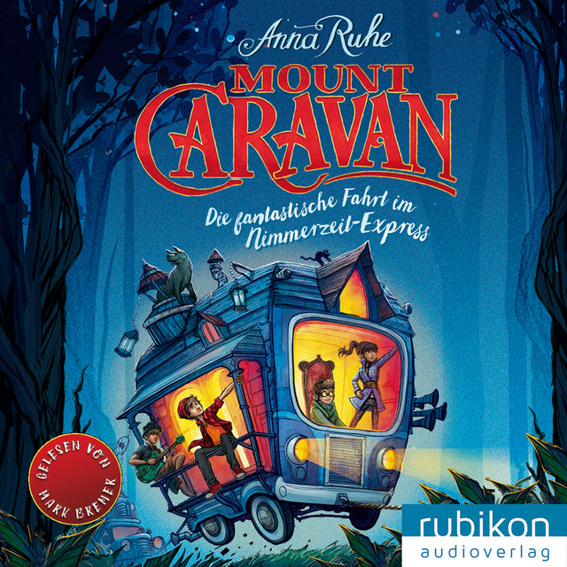 Mount Caravan - Die fantastische Fahrt im Nimmerzeit-Express cover art