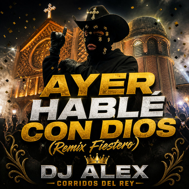 Ayer Hablé Con Dios (Remix Fiestero)