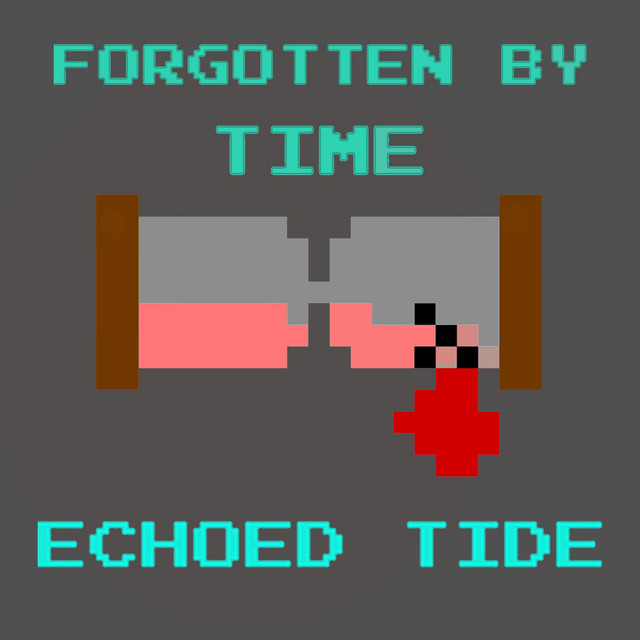 Forgotten By Time - Album by Echoed Tide | Spotify