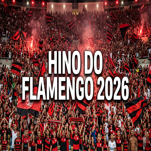 HINO DO FLAMENGO 2026