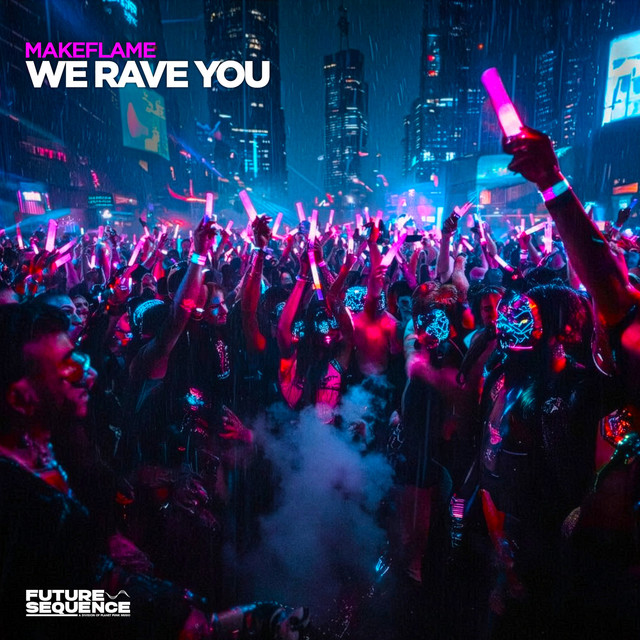 We Rave You - Extended Mix album art