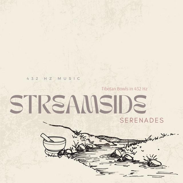 Streamside Serenades: Tibetan Bowls in 432 Hz