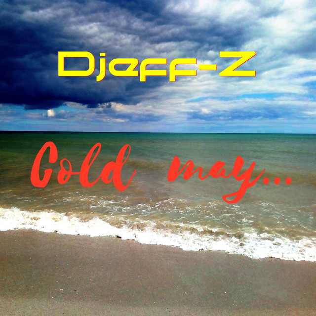 Обкладинка: Cold may... — Djeff-Z