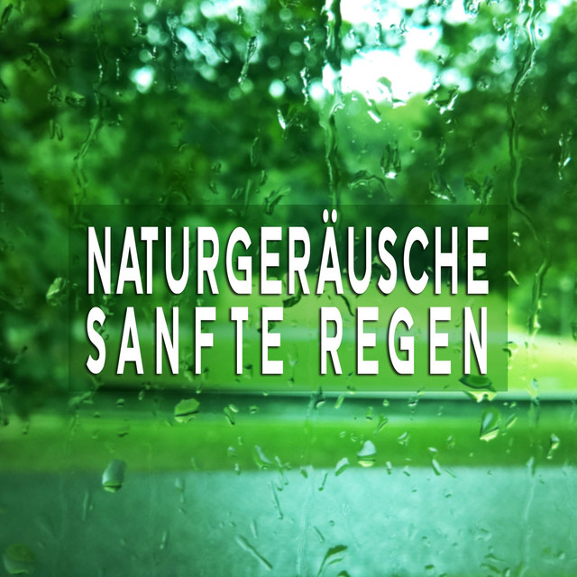 Naturgeräusche: Sanfte Regen cover art