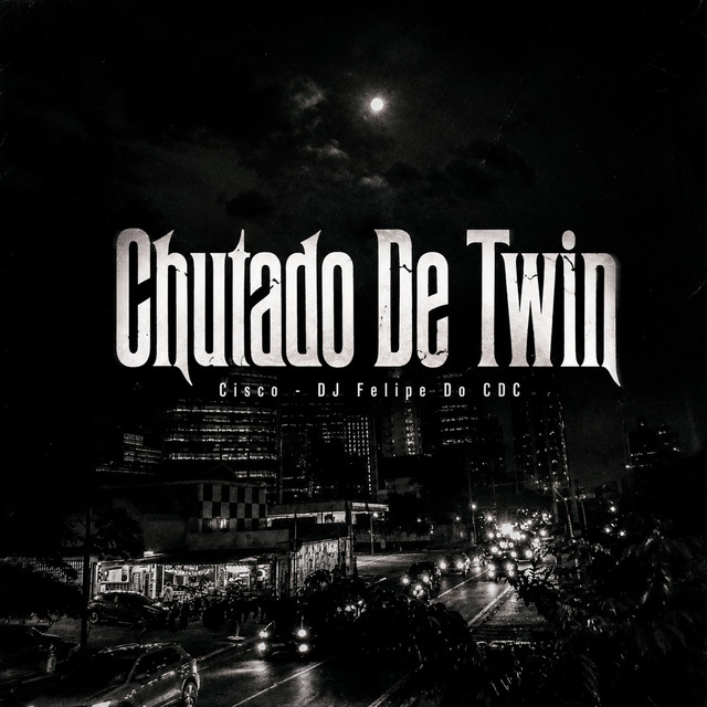Chutado De Twin