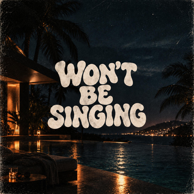 Won't Be Singing album image