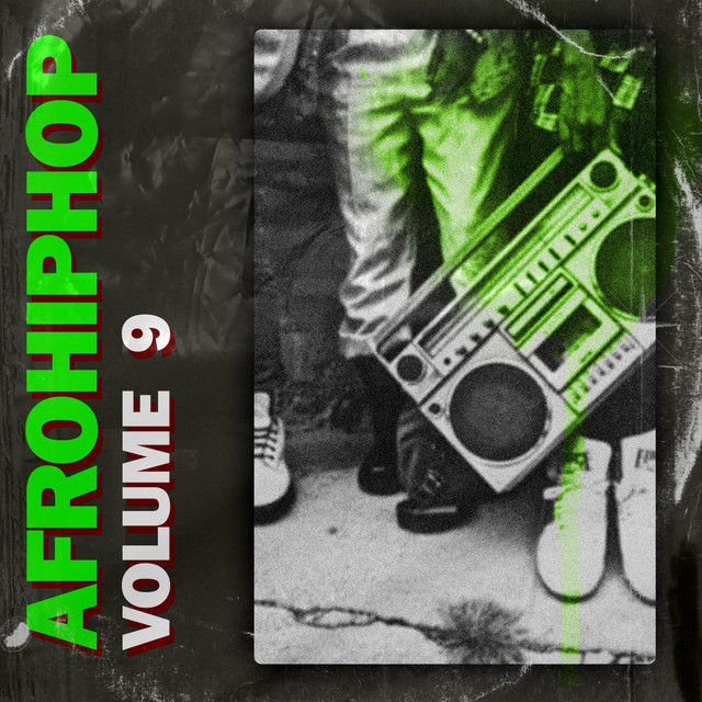 Afro Hip Hop, Vol. 9 - Compilation par Multi-interprètes | Spotify