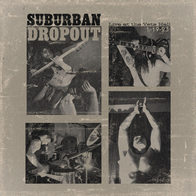 Suburban Dropout: Live at Vets Hall (01/19/23) cover art