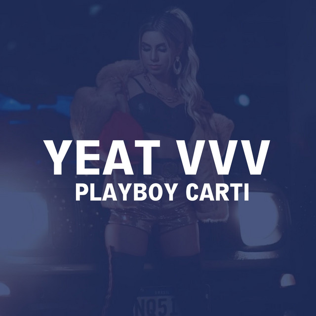 Yeat Vvv Playboy Carti cover art