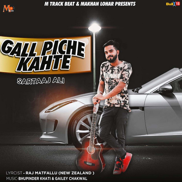 Gall Piche Kahte - Single by Sartaaj Ali | Spotify