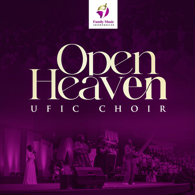 Open Heaven (Live) - Album by UFIC Choir | Spotify
