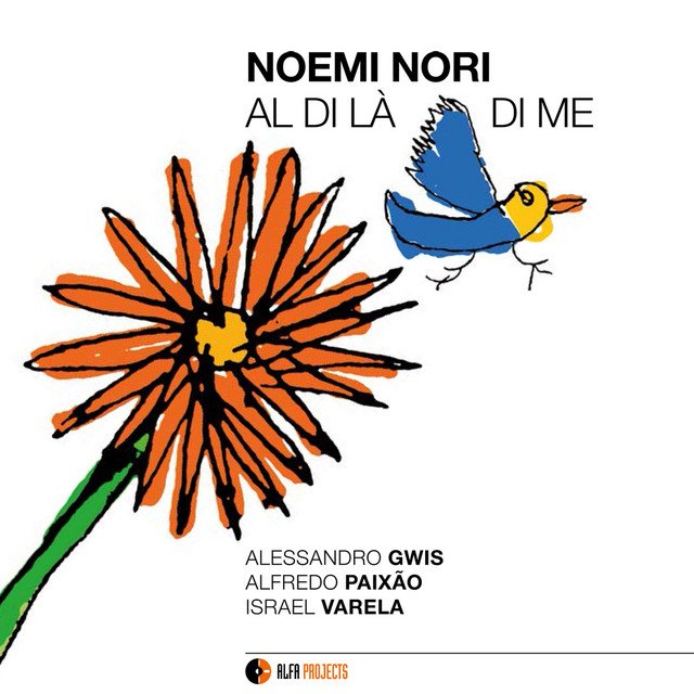 Al di là di me (feat. Alessandro Gwis, Alfredo Paixão, Israel Varela)