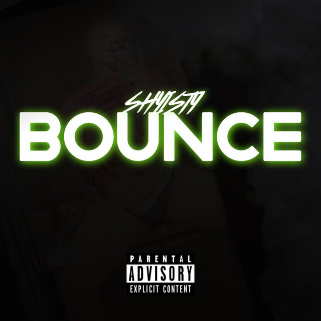 BOUNCE - Single by Shyisty | Spotify