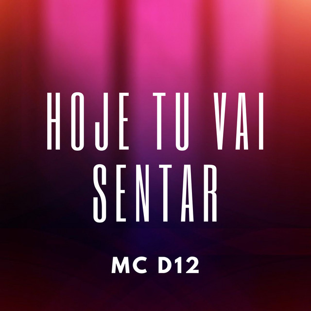 Hoje Tu Vai Sentar