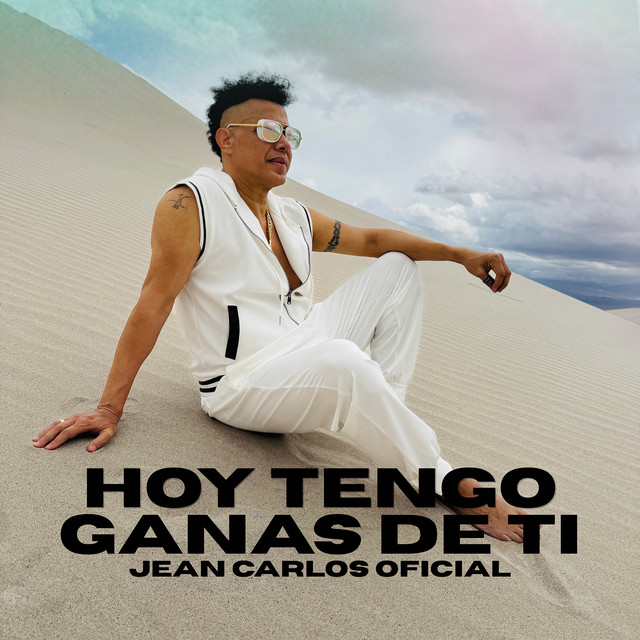 HOY TENGO GANAS DE TI — Jean Carlos