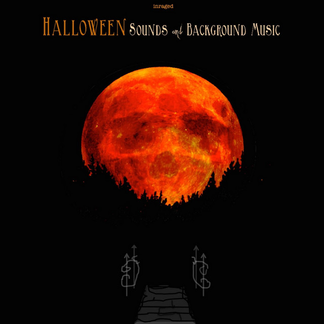 Halloween Sounds and Background Music: To Inspire a Haunted Night cover art