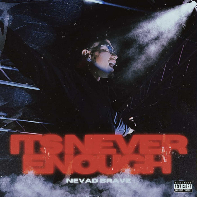 It's Never Enough - Single by Nevad Brave | Spotify