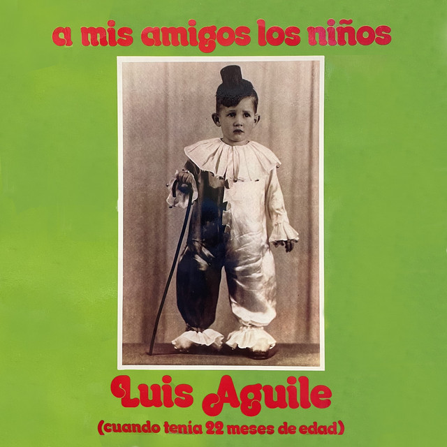 A mis amigos los niños (cuando tenía 22 días de edad) cover art
