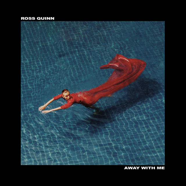 Away With Me - Ross Quinn