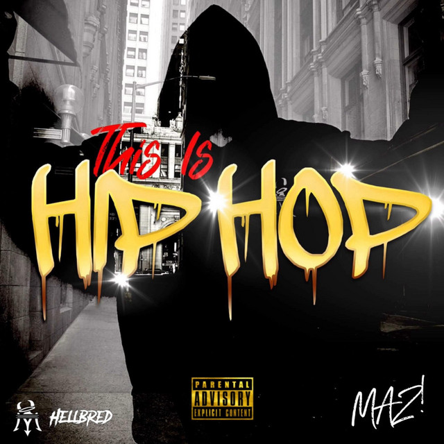 This is Hip Hop, Vol. 1 - Album by MAZ! | Spotify