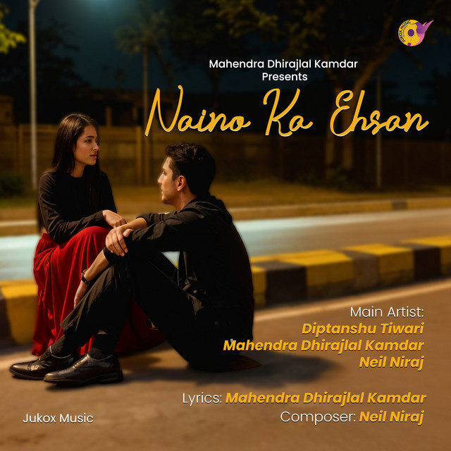 Naino Ka Ehsan