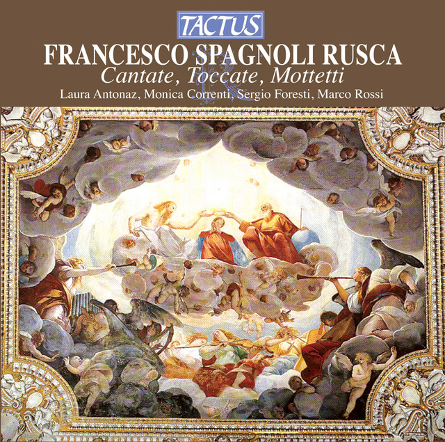 Spagnoli Rusca: Cantate, Toccate, Mottetti