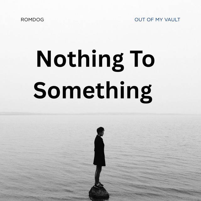 Nothing to Something, Pt. 1 (out of my vault) cover art