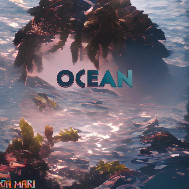 Ocean - Single by Ja Mari | Spotify