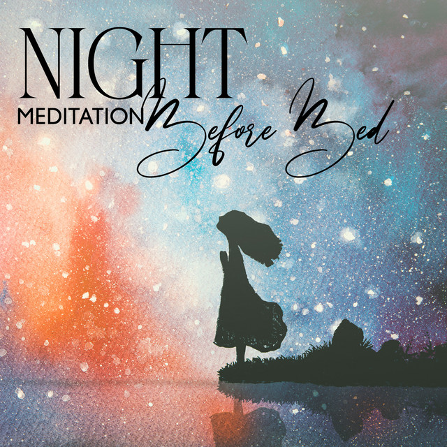 Night Meditation Before Bed (Calm Down Sleep Music) - Album by Deep ...