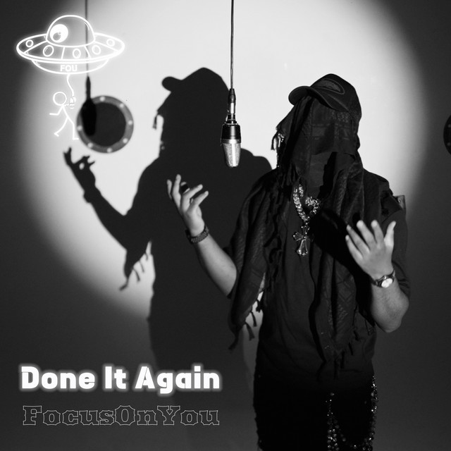 Done It Again - FocusOnYou