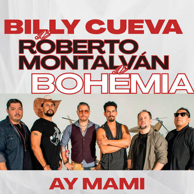 Billy Cueva x Roberto Montalván x Bohemia - Ay Mami
