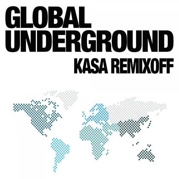 Обкладинка Kasa Remixoff — GLOBAL UNDERGROUND