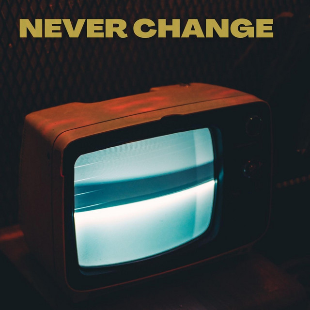 Never Change cover art
