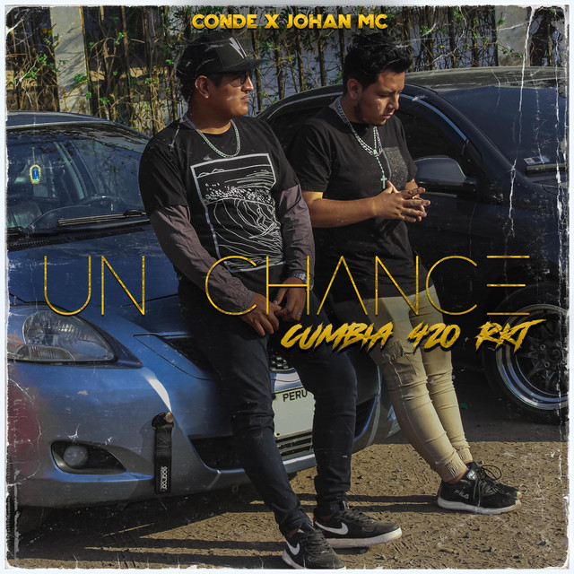 Un Chance (Cumbia 420 Rkt) - Single by Conde | Spotify