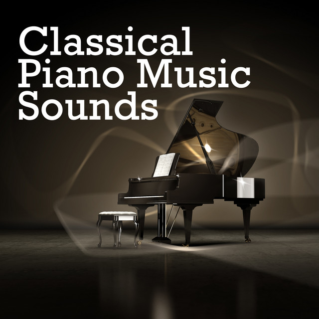 Classical Piano Music Sounds ! ! ! ! ! - Album by Piano Baby | Spotify